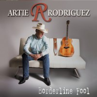 Purchase Artie Rodriguez - Borderline Fool