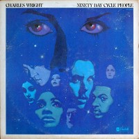Purchase Charles Wright - Ninety Day Cycle People (Vinyl)