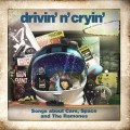 Buy Drivin' N' Cryin' - Songs About Cars, Space And The Ramones (EP) Mp3 Download