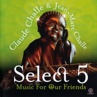 Purchase VA - Claude Challe & Jean-Marc Challe: Select 5 CD1