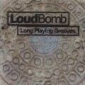 Buy Loudbomb - Long Playing Grooves Mp3 Download