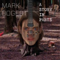 Purchase Mark Bogert - A Story In Parts