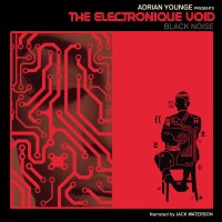 Purchase Adrian Younge - The Electronique Void: Black Noise
