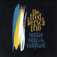 Purchase Fred Hersch - Sunday Night At The Vanguard