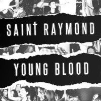 Purchase Saint Raymond - Young Blood (Deluxe Edition)
