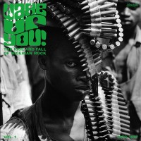 Purchase VA - Wake Up You! The Rise And Fall Of Nigerian Rock, Vol. 1 (1972-1977)