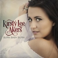 Purchase Kirsty Lee Akers - Burn Baby Burn