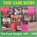 Buy The Varukers - The Punk Singles 1981-1985 Mp3 Download