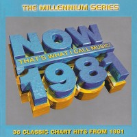 Purchase VA - Now That's What I Call Music! - The Millennium Series 1981 CD1
