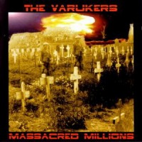 Purchase The Varukers - Massacred Millions