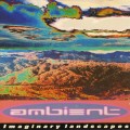 Buy VA - A Brief History Of Ambient Vol. 2: Imaginary Landscapes CD1 Mp3 Download