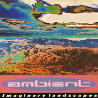 Purchase VA - A Brief History Of Ambient Vol. 2: Imaginary Landscapes CD2