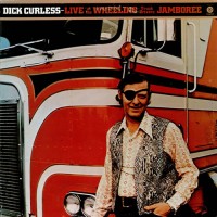 Purchase Dick Curless - Live At The Wheeling Truck Driver's Jamboree (Vinyl)