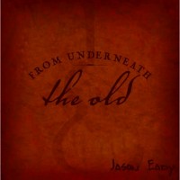 Purchase Jason Eady - From Underneath The Old