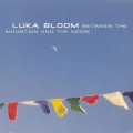 Buy Luka Bloom - Between The Mountain And The Moon Mp3 Download