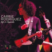 Purchase Carrie Rodriguez - Live In Louisville
