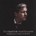 Buy Lloyd Cole - Small Ensemble - Slaughterhouse Studios 01/22/2010 (Acoustic) Mp3 Download