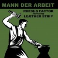 Buy Rhesus Factor - Mann Der Arbeit (Feat. Leaether Strip) CD2 Mp3 Download