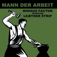 Purchase Rhesus Factor - Mann Der Arbeit (Feat. Leaether Strip) CD2