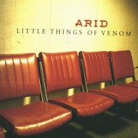 Purchase Arid - Little Things Of Venom