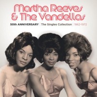 Purchase Martha Reeves & The Vandellas - 50th Anniversary - The Singles Collection 1962-1972 CD1