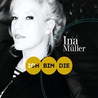 Purchase Ina Müller - Ich Bin Die