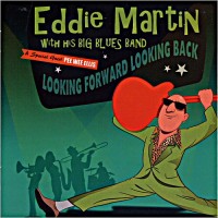 Purchase Eddie Martin - Looking Forward Looking Back (With His Big Blues Band)