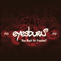 Purchase Eyesburn - How Much For Freedom?
