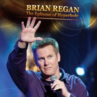 Purchase Brian Regan - The Epitome Of Hyperbole