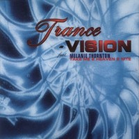 Purchase Trance-Vision - Take Me 2 Heaven 2 Nite (Feat. Melanie Thornton & Trance-Vision) (MCD)