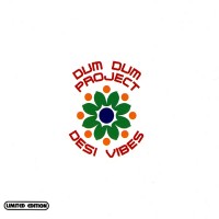 Purchase The Dum Dum Project - Desi Vibes