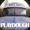 Buy Playdough - Bible Bus Mixtape Mp3 Download