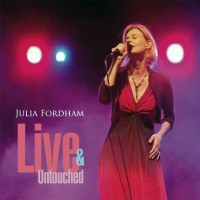 Purchase Julia Fordham - Live & Untouched