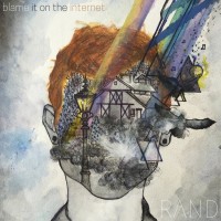 Purchase Rand - Blame It On The Internet (EP)