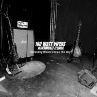 Purchase 100 Watt Vipers - Something Wicked Comes This Way
