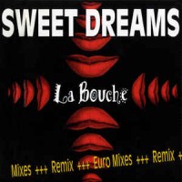 Purchase La Bouche - Sweet Dreams (Euro Mixes) (MCD)