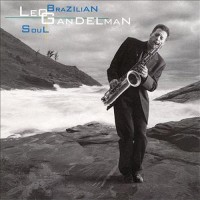 Purchase Leo Gandelman - Brazilian Soul