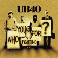 Purchase UB40 - Who You Are Fighting For?
