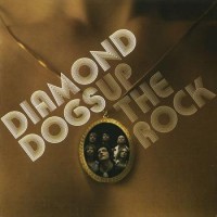 Purchase Diamond Dogs - Up The Rock!