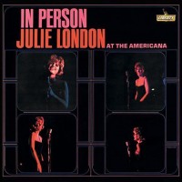 Purchase Julie London - In Person At The Americana (Vinyl)