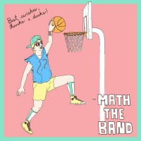 Purchase Math The Band - Best Swishes! Thanks A Dunks! (EP)