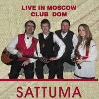 Purchase Sattuma - Live In Moscow. Club Dom
