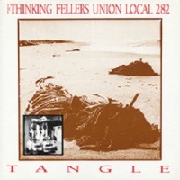 Purchase Thinking Fellers Union Local 282 - Tangle