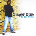 Buy Singer Blue & The Dubateers - Do Jah Works Mp3 Download