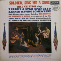 Purchase Bill Clifton - Soldier, Sing Me A Song (Vinyl)