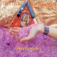 Purchase Divine Horsemen - Handful Of Sand (EP) (Vinyl)