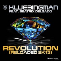 Purchase Klubbingman - Revolution Reloaded 2K13 (All Mixes) (Feat. Beatrix Delgado) CD1