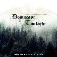 Purchase Downcast Twilight - Under The Wings Of The Aquila