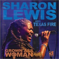 Purchase Sharon Lewis And Texas Fire - Grown Ass Woman