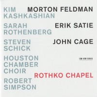 Purchase Kashkashian, Rothenberg, Schick - Rothko Chapel